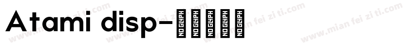 Atami disp字体转换
